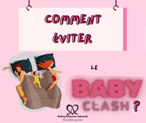 comment éviter baby clash